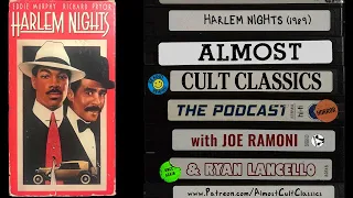 Almost Cult Classics: The Podcast - Episode 27 - Harlem Nights (1989)