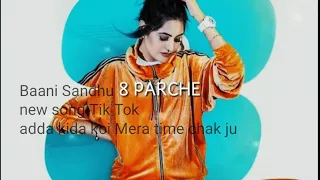 8 Parche | Baani Sandhu | Gur sidhu | Gurneet Dosanjh | new Punjabi song 2019 Tik Tok wala