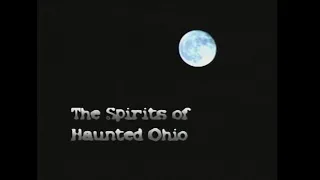 The Spirits Of Haunted Ohio