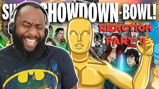 Super-Showdown-Bowl - Toon Sandwich | Reaction | Part 3