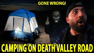 CAMPING ON THE HAUNTED DEATH VALLEY ROAD GONE WRONG (TERRIFYING NIGHT)