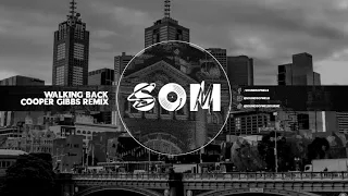 Chemical Surf & P.A.C.O - Walking Back (Cooper Gibbs Remix) | Sounds of Melbourne