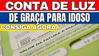 AGORA É LEI! CONTA DE LUZ DE GRAÇA PARA IDOSO ACIMA DE 60 ANOS! TARIFA SOCIAL ENERGIA ELÉTRICA