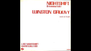 Winston Groovy – Night Shift (Extended Mix) [Vin. 12", FRA 1985]