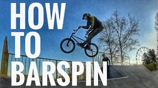 КАК НАУЧИТЬСЯ БАРСПИН ЗА 20 МИНУТ | HOW TO BARSPIN ON BMX