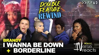 rIVerse Reacts: I Wanna Be Down + Borderline by Brandy - Double Feature *Rewind*