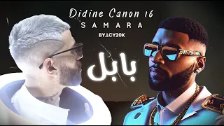 Didine Canon 16 feat SAMARA - Babel | Remix Prod. LCY20K