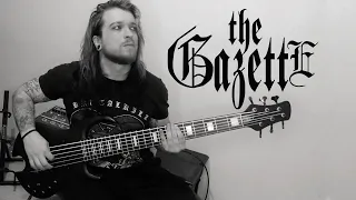 the GazettE ガゼット - Guren 紅蓮 (BASS COVER)