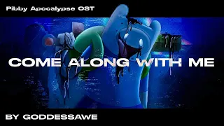 Come Along With Me - Pibby Apocalypse OST