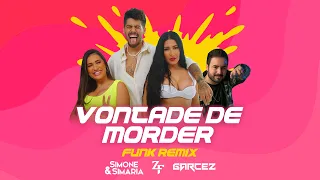 VONTADE DE MORDER - Simone & Simaria, Zé Felipe ft. DJ Garcez (FUNK REMIX)