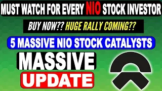 Massive NIO Stock Update - 5 Huge Catalysts - NIO stock Analysis