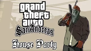 Grand Theft Auto: San Andreas - House Party (Частная вечеринка)