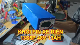 Đóng khối pin xe điện 13S5P 48V 13AH 01/07/2023