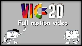 VIC-20 full motion video