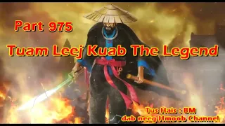 Tuam Leej Kuab The Hmong Shaman Warrior (Part 975) 9/12/203