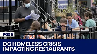 DC restaurant manager says homeless people have been verbally assaulting employees, customers