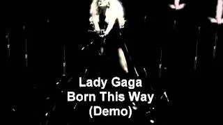 Lady Gaga- Born This Way (DEMO) NEW LEAK!!!