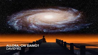 Allora, chi siamo? (David Icke)