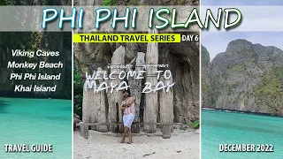 Phi Phi Island Thailand Tour | Phuket | Travel Series | Day 6