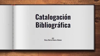 Catalogación Bibliográfica