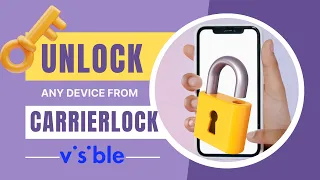 Unlock Your Visible Phone: Switch to Any Carrier Without Hassle!