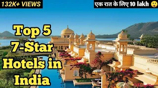 Top 5 Expensive Hotels in India | Luxurious Hotels | 7 Star Hotels in India