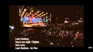 Luan Santana aqui e seu lugar e digitais (oficial) DVD.flv