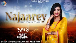 Najaarey  | Preet Boparai  Ft Akal | Sukhi Nijjar | Latest Punjabi Songs 2022