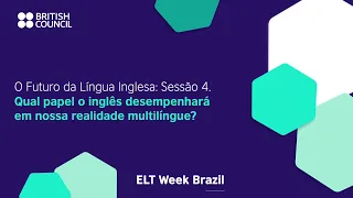 ELT Week Brazil 2023 - 1 sep - The future of English