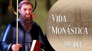 Vida monástica – Novena de São Bento – 9º dia