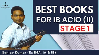 IB ACIO (II) Best Books I Best Strategy I Sanjay Kumar (Ex-IMA, IA & IB) I SAV