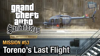 GTA San Andreas Definitive Edition - Mission #53 - Toreno's Last Flight