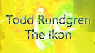 Todd Rundgren - The Ikon live 2000