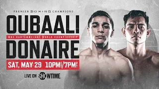 Oubaali vs Donaire PREVIEW: May 29, 2021 | PBC on SHOWTIME