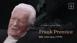 Titanic Survivor Frank Prentice - BBC Great Liners Interview (1979)