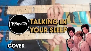 The Romantics - Talking In Your Sleep (Guitar Cover)