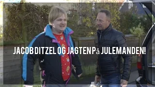 Jacob Ditzel og jagten på Julemanden!