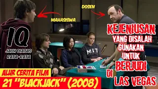 AWALNYA HANYA UNTUK BIAYA KULIAH, TAPI AKHIRNYA KETAGIHAN | Alur Cerita Film - 21 Blackjack (2008)