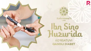 Ibn Sino huzurida - Qandli diabet | Ибн Сино хузурида - Кандли диабет