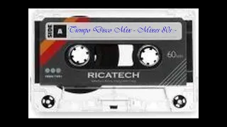 Tiempo Disco Mix -  Mixes 80s ( Santiago ) Chile Vol 1 .-