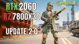 RTX 2060 6GB CYBERPUNK 2.0 | 1080p 1440p 4K | ALL SETTINGS