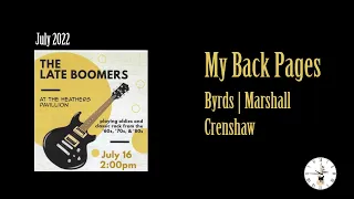 2022-07 Late Boomers Band: My Back Pages, Byrds | Marshall Crenshaw