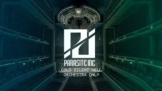 Parasite Inc. - Cold Silent Hell (ORCHESTRA ONLY) [Instrumental]