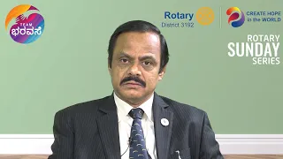 Rotary Sunday Series with Rtn D G Badrinath on Kidney Care and Dialysis