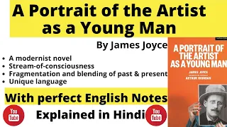 A Portrait of the Artist as a Young Man by James Joyce summary in Hindi I Theme and analysis