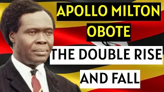 Apollo Milton Obote | The Untold Story of Uganda's President Who was overthrown by Idi Amin Dada