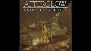 Afterglow - Another Witness (Full Album)