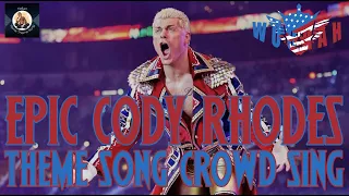 WWE Cody Rhodes Theme Song Custom - Kingdom (With Crowd Singing All Theme & Arena Effect)