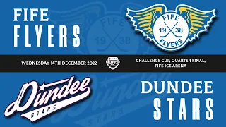 Highlights Fife Flyers VS Dundee Stars 14th December 2022