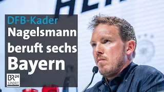 DFB-Kadernominierung von Julian Nagelsmann | BR24Sport